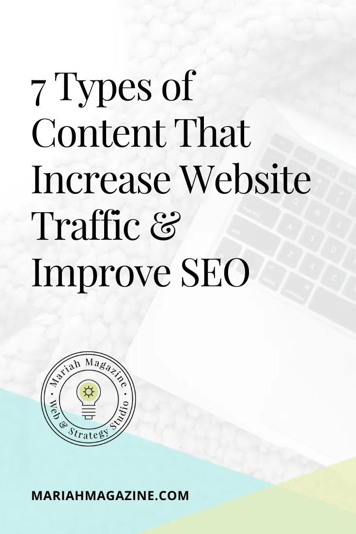 7-Types-of-Content-That-Increase-Website-Traffic-Improve-SEO-MAriah-Magazine